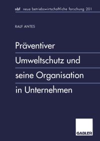 Book Cover for Präventiver Umweltschutz Und Seine Organisation in Unternehmen by Ralf Antes