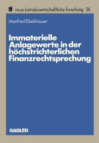 Book Cover for Immaterielle Anlagewerte in Der Höchstrichterlichen Finanzrechtsprechung by Manfred Eibelshäuser