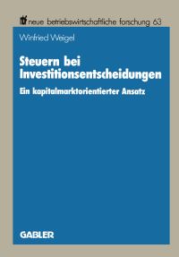 Book Cover for Steuern Bei Investitionsentscheidungen by Winfried Weigel