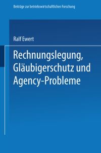 Book Cover for Rechnungslegung, Gläubigerschutz Und Agency-Probleme by Ralf Ewert