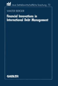 Book Cover for Financial Innovations in International Debt Management by Walter Berger
