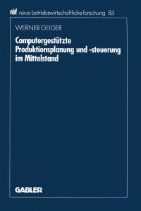 Book Cover for Computergestützte Produktionsplanung Und -Steuerung Im Mittelstand by Werner Geiger