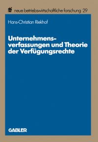 Book Cover for Unternehmensverfassungen Und Theorie Der Verfügungsrechte by HansChristian Riekhof