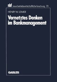Book Cover for Vernetztes Denken Im Bankmanagement by Henry W Leimer