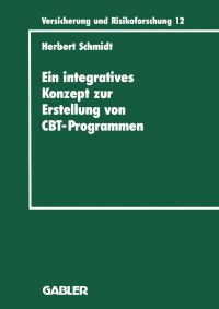 Book Cover for Ein Integratives Konzept Zur Erstellung Von Computer-Based-Training-Programmen by Herbert Schmidt