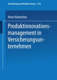 Book Cover for Produktinnovationsmanagement in Versicherungsunternehmen by Peter Vielreicher