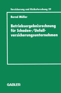 Book Cover for Betriebsergebnisrechnung Für Schaden-/Unfallversicherungsunternehmen by Bernd Müller