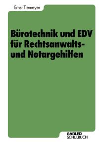 Book Cover for Bürotechnik Und EDV Für Rechtsanwalts- Und Notargehilfen by Ernst Tiemeyer