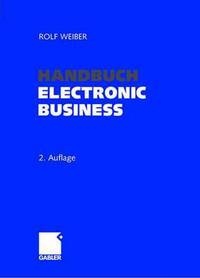 Book Cover for Handbuch Electronic Business by Rolf Weiber