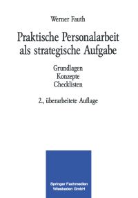 Book Cover for Praktische Personalarbeit Als Strategische Aufgabe by Werner Fauth