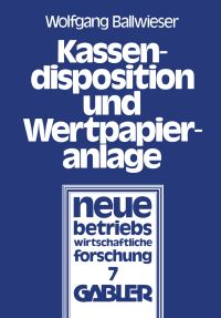 Book Cover for Kassendisposition Und Wertpapieranlage by Wolfgang Ballwieser