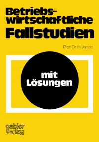 Book Cover for Betriebswirtschaftliche Fallstudien by Herbert Jacob