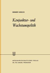 Book Cover for Konjunktur- Und Wachstumspolitik in Der Offenen Wirtschaft by Herbert Giersch