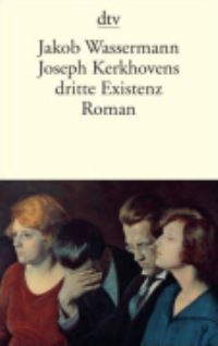 Book Cover for Joseph Kerkhovens Dritte Existenz by Jakob Wassermann