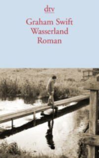 Book Cover for Wasserland by Graham Swift