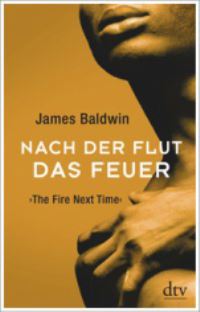Book Cover for Nach Der Flut Das Feuer by James Baldwin