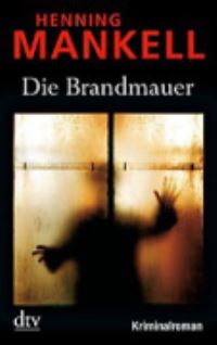 Book Cover for Die Brandmauer by Henning Mankell