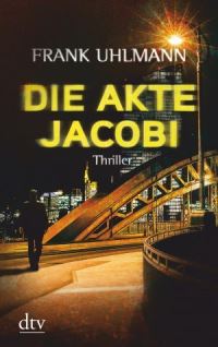 Book Cover for Die Akte Jacobi by Frank Uhlmann