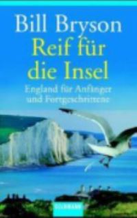 Book Cover for Reif Fur Die Insel; England Fur Anfanger Und Fortgeschrittene by Bill Bryson
