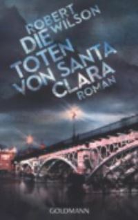 Book Cover for Die Toten Von Santa Clara by Robert Wilson