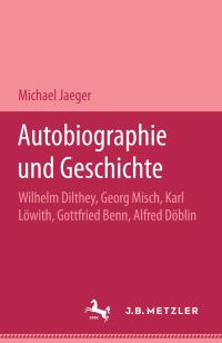 Book Cover for Autobiographie Und Geschichte by Michael Jaeger