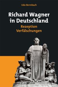 Book Cover for Richard Wagner in Deutschland by Udo Bermbach