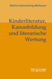 Book Cover for Kinderliteratur, Kanonbildung Und Literarische Wertung by Bettina KümmerlingMeibauer