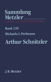 Book Cover for Arthur Schnitzler by Michaela L Perlmann