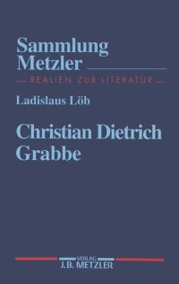 Book Cover for Christian Dietrich Grabbe by Ladislaus Löb