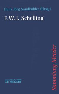 Book Cover for F.W.J. Schelling by Hans Jörg Sandkühler