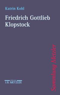 Book Cover for Friedrich Gottlieb Klopstock by Katrin Kohl
