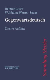 Book Cover for Gegenwartsdeutsch by Helmut Glück, Wolfgang Werner Sauer