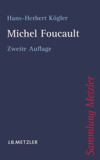 Book Cover for Michel Foucault by HansHerbert Kögler