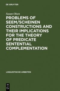 Book Cover for Problems of Seem/scheinen Constructions and Their Implications for the Theory of Predicate Sentential Complementation by Susan Olsen