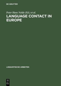 Book Cover for Language Contact in Europe by Peter Hans Nelde, Per Sture Ureland, Tokyo>  Working Group <12> International Congress of Linguists <13 1982, Tokyo> International Congress of Linguists <13 1982