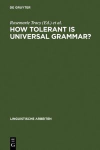 Book Cover for How Tolerant Is Universal Grammar? by Rosemarie Tracy, Elsa Lattey