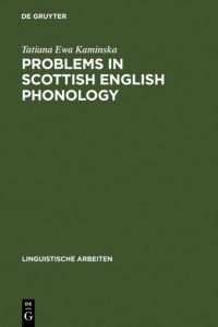 Book Cover for Problems in Scottish English Phonology by Tatiana Ewa Kaminska