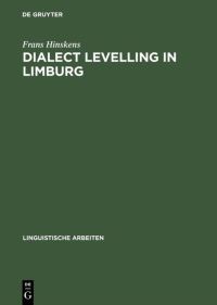 Book Cover for Dialect Levelling in Limburg by Frans Hinskens