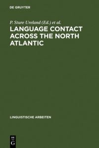 Book Cover for Language Contact Across the North Atlantic by P Sture Ureland, Iain Clarkson