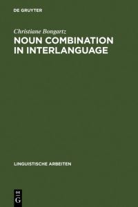 Book Cover for Noun Combination in Interlanguage by Christiane Bongartz