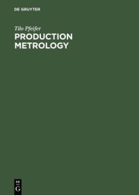 Book Cover for Production Metrology by Tilo Pfeifer