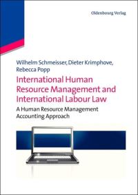 Book Cover for International Human Resource Management and International Labour Law by Wilhelm Schmeisser, Dieter Krimphove, Rebecca Popp