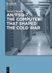 Book Cover for AN/FSQ-7 by Bernd Ulmann