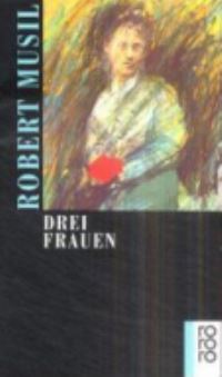 Book Cover for Drei Frauen by Robert Musil