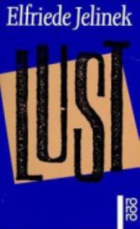 Book Cover for Lust by Elfriede Jelinek