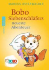 Book Cover for Bobo Siebenschlafers Neuste Abenteuer by Markus Osterwalder