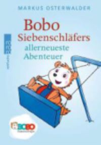 Book Cover for Bobo Siebenschlafers Allerneueste Abenteuer by Markus Osterwalder