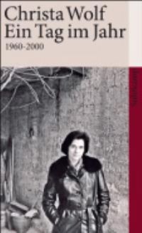 Book Cover for Ein Tag Im Jahr, 1960-2000 by Christa Wolf