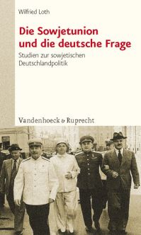 Book Cover for Die Sowjetunion Und Die Deutsche Frage by Wilfried Loth