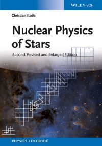 Book Cover for Nuclear Physics of Stars by Christian Iliadis